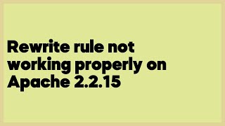 Rewrite rule not working properly on Apache 2.2.15  (1 answer)