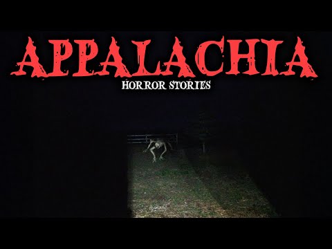 9 Most Disturbing TRUE Appalachian Horror Stories| Fear Files