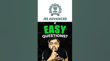 MOST Easiest Question of JEE Advanced! #jee #jeeadvanced #iitroorkee #notification #eligibility