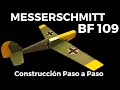 Messerschmitt BF 109 - Construcción Paso a Paso | Con Planos | Avión RC Casero | Aeromodelismo