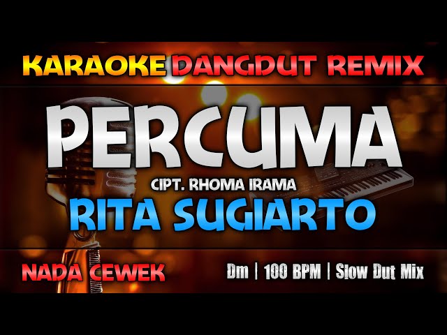 PERCUMA - Rita Sugiarto || RoNz Karaoke Dangdut Remix class=