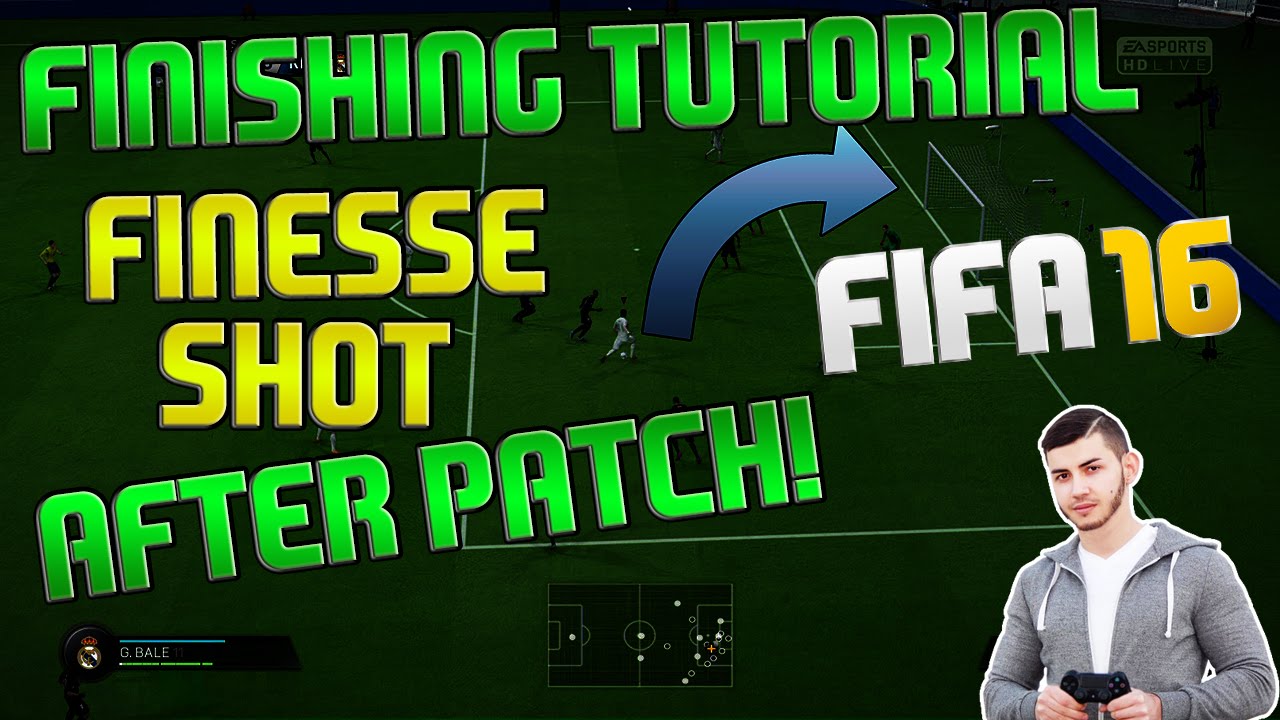 FIFA 16 FINISHING TUTORIAL AFTER PATCH - FINESSE SHOT
