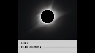 Kvnjaymusic - Eclipse (Original Mix)