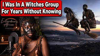 I Was A Witch For Years Without Knowing                                        #African confessions 