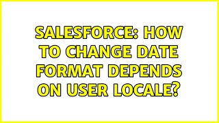 Salesforce: How to change date format depends on user locale?
