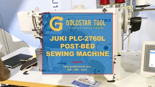 Trade Show - JUKI PLC-2760L Post-Bed Sewing Machine - Goldstartool.com - 800-868-4419