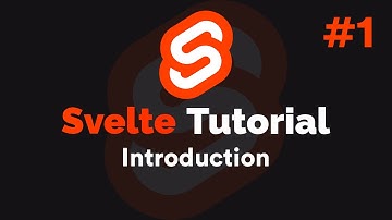 Svelte Tutorial - Introduction & Setup (2020) [Svelte Episode 1]