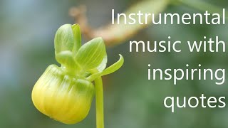 Instrumental music with inspiring quotes