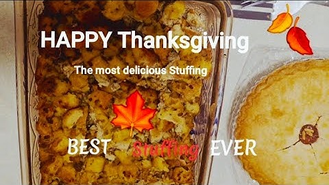 Happy Thanksgiving! Delicious stuffing recipe 🍁🍁🍁🍂🍂🍂🍁🍁🍁🍂🍂🍂🍂🍂🍂🍂🍂🍂🍂