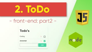 2. Todo - Front-end: PART 2 (Javascript & NodeJS)