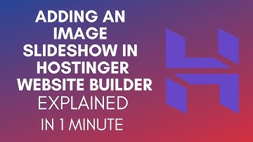 How To Add An Image Slideshow In Hostinger Website Builder (2025)