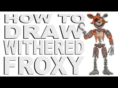 Fixed Withered Foxy (FNaF 2 Edit) – Dustin's Drawings