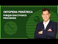 Porque poucos escolhem ortopedia pediátrica ? | MAG 62