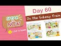 Day 60 On the Subway Train | Easy Dialogues | Speak Well In 60 Days | Every Day English