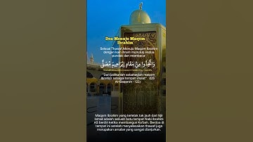 Maqam Ibrahim,batu tempat Nabi Ibrahim Alaihissalam berpijak saat membangun Ka