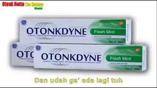 Otonkdyne (parodi iklan Sensodyne)