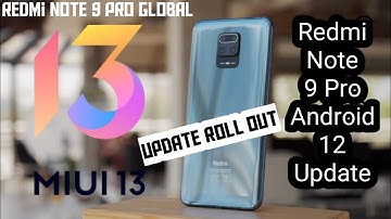 Miui 13.0.1.0 New System Update Roll Out For Redmi Note 9 Pro Users | Android 12 Update Roll Out