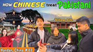 Pakistani Experiences of Chinese Hospitality & Village Life | Visit of Handan China | Ep # 03