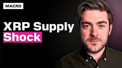 Is de theorie over de XRP-aanbodschok betrouwbaar? | The Macro, aflevering 013