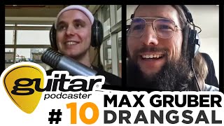 guitar-Podcaster, Folge 10: Max Gruber (Drangsal) – Kill Your Darlings