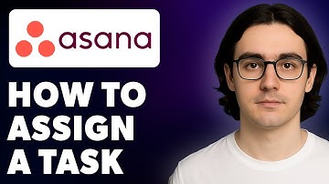 How To Assign A Task In Asana - The Two Easy Ways! [2025 Guide]