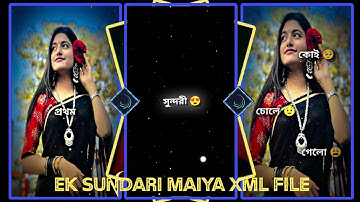 ⭐ Ek Sundari Maiya — Alight Motion XML Edit - BISU XML #xmlfile 