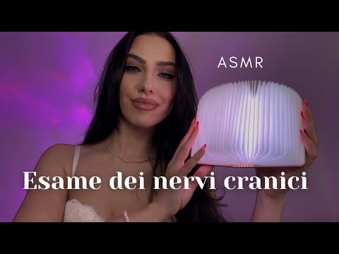 ASMR Esame Dei Nervi Cranici Ma Tutto E' Sbagliato