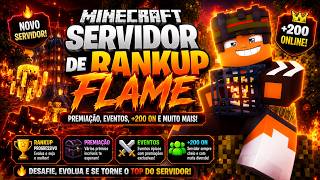 MINECRAFT: SERVIDOR de RANKUP FLAME com PREMIAÇÃO, EVENTOS, +200 ON e MUITO MAIS