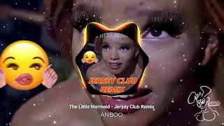 The Little Mermaid 2023 - JERSEY CLUB REMIX