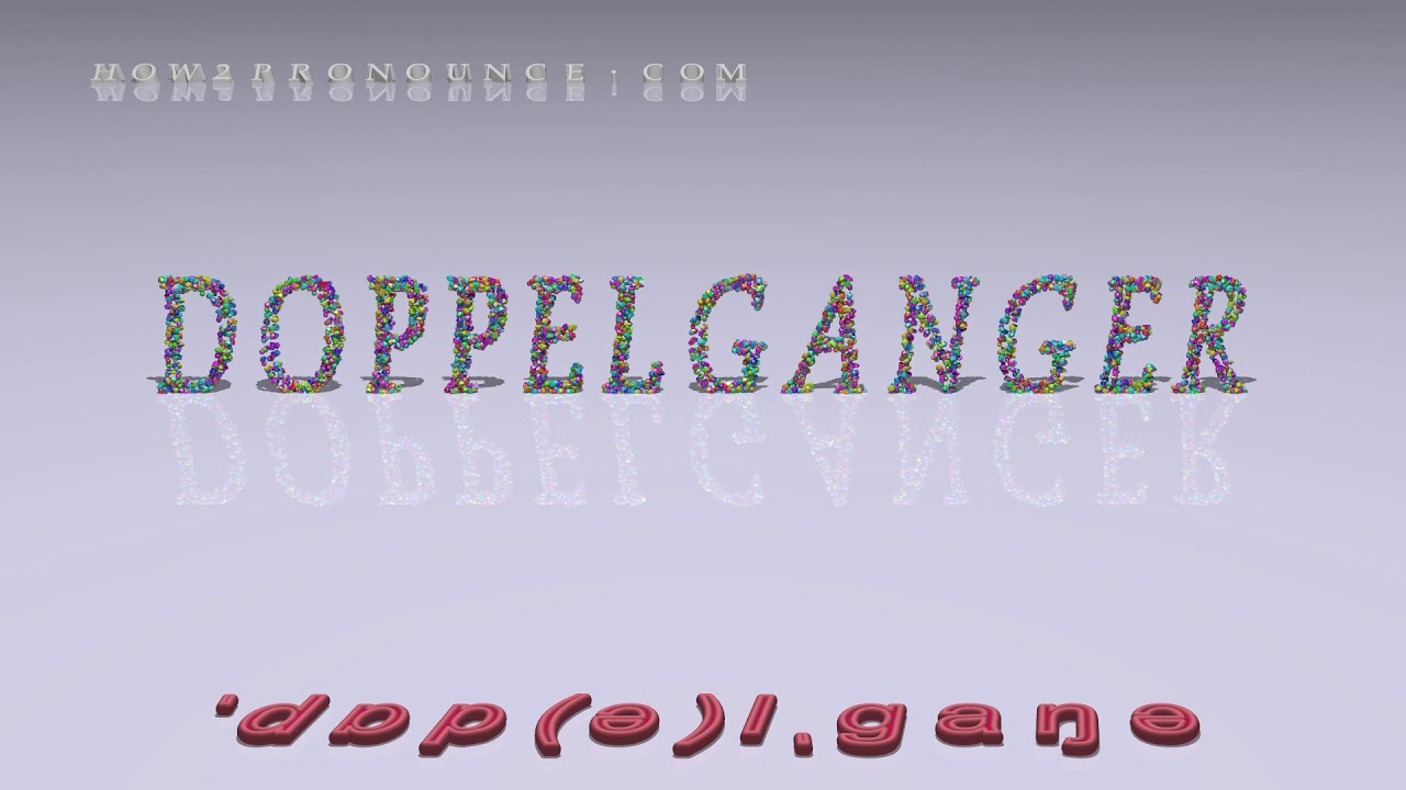 doppelganger pronunciation + Examples in sentences and phrases YouTube