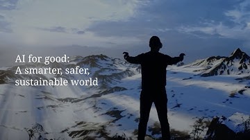 AI for good: A smarter, safer, sustainable world