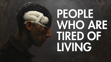 The Psychology of Being Tired of Living