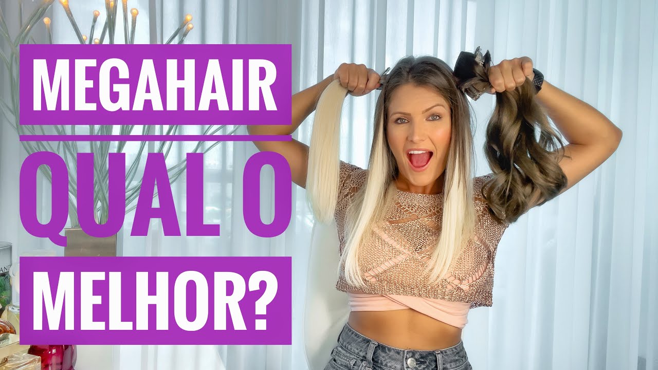 Qual MEGA HAIR é o melhor?E QUAL O MELHOR  MÉTODO? Assista antes de comprar