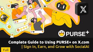 Complete Guide to Using PURSE+ on X.com | Sign In, Earn, and Grow with SocialAI screenshot 4