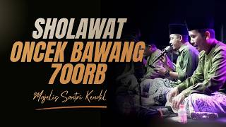 Lagu Viral Tiktok!!! Sholawat Bawang 700 ewu versi Majelis Santri Kendil