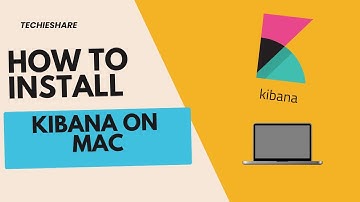 How to install Kibana on Mac ?