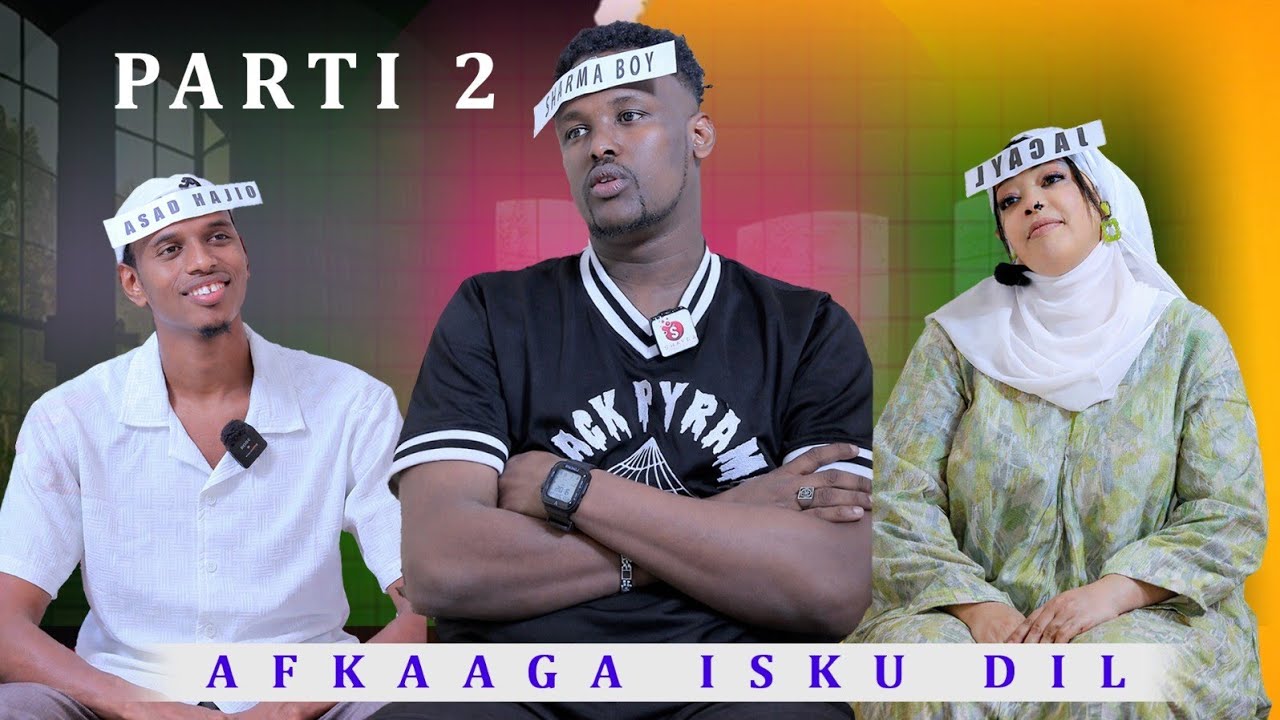PARTI 2 AFKAAGA ISKU DIL IYO REER DJIBOUTI MAXA KALA QABSADAY 