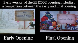 Early Version of the Elf (2003) Opening Comparison (Lost Media)