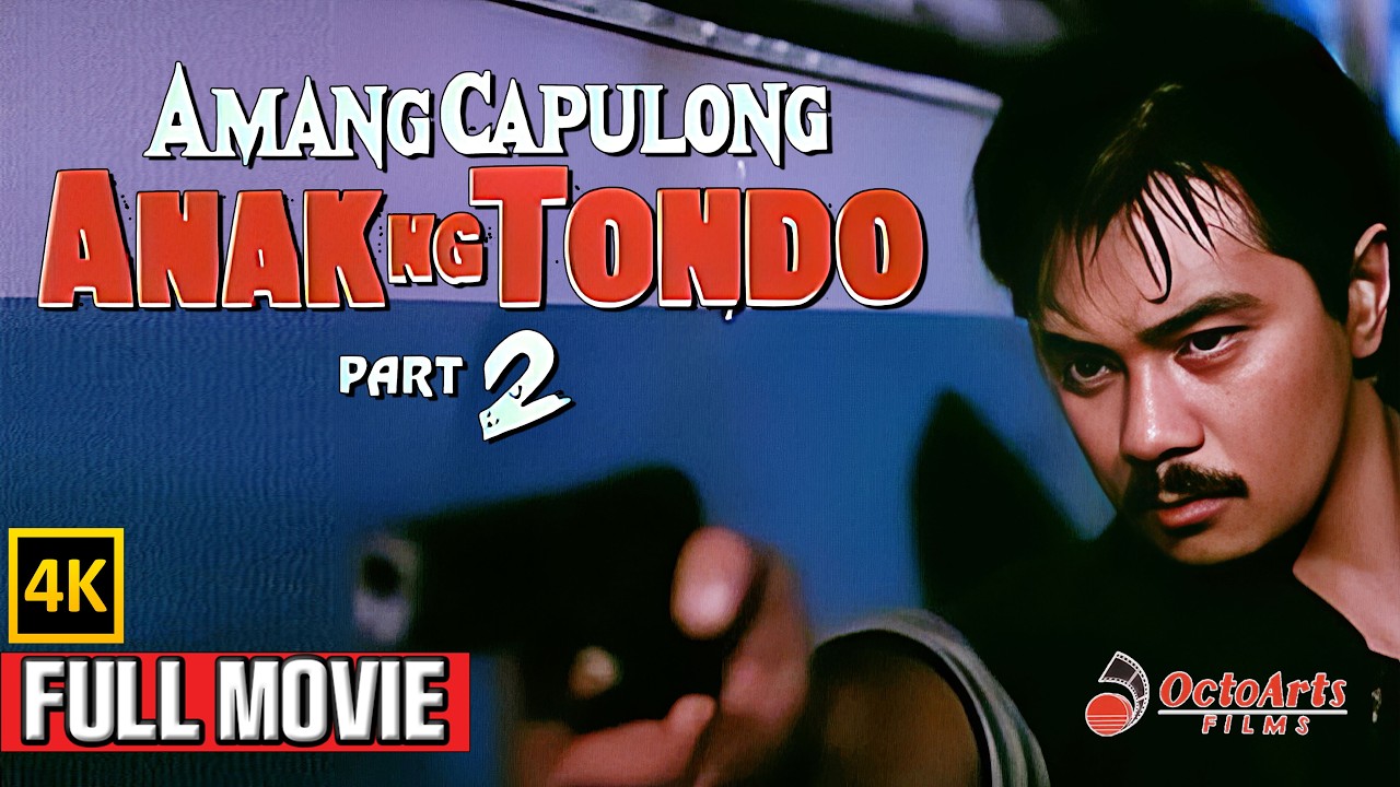 ANAK NG TONDO 2: AMANG CAPULONG | Full Movie (4K) | Monsour Del Rosario, Tirso Cruz III