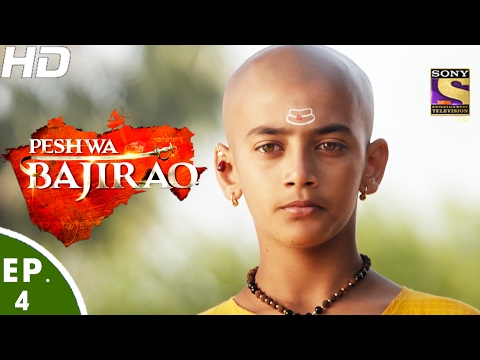 Peshwa Bajirao - À¤ªà¥‡à¤¶à¤µà¤¾ À¤¬à¤¾à¤œà¥€à¤°à¤¾à¤µ - Ep 4 - 26th Jan, 2017