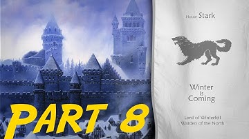 CK2 - Game of Thrones - House Stark #8