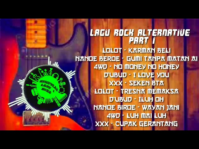 Kumpulan Lagu Bali Rock Alternative class=
