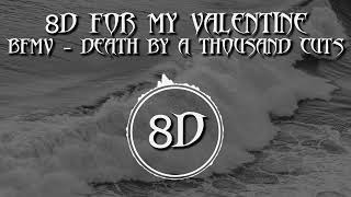 Bullet For My Valentine  Death By A Thousand Cuts 8d 