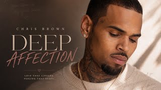 Chris Brown - Deep Affection
