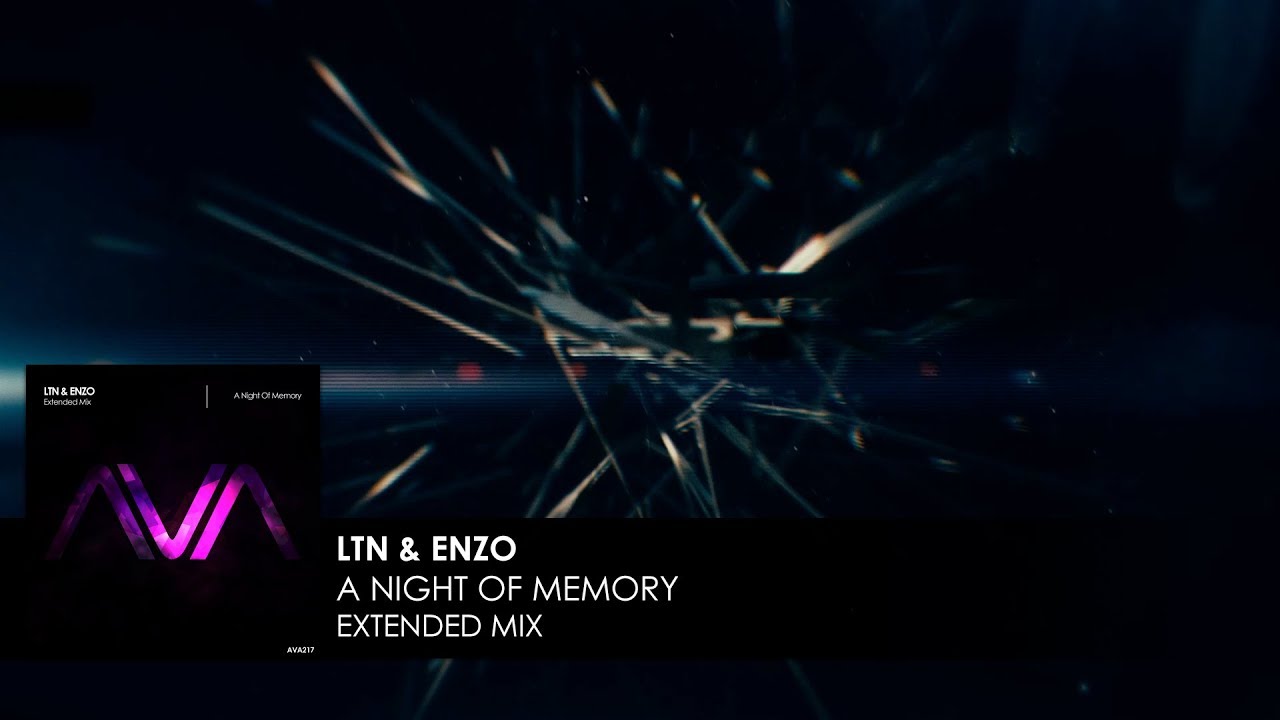 Watch LTN & Enzo - A Night Of Memory on YouTube Watch LTN & Enzo - A Night Of Memory on YouTube