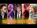 Greatest Soft Rock Songs Ever | Best Soft Rock Of All Time