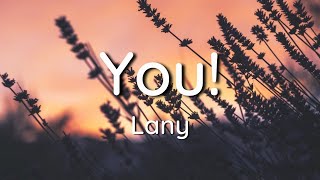 You! - Lany (Lyrics)