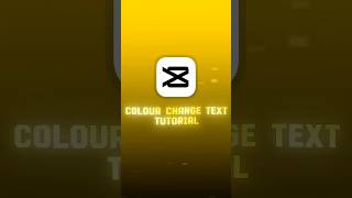 Colour change Text Tutorial 🌈#shorts  #capcuttutorial #capcut
