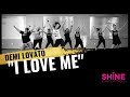 "I LOVE ME" by Demi Lovato. SHiNE DANCE FITNESS