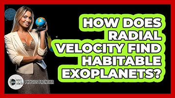 How Does Radial Velocity Find Habitable Exoplanets? - Physics Frontier